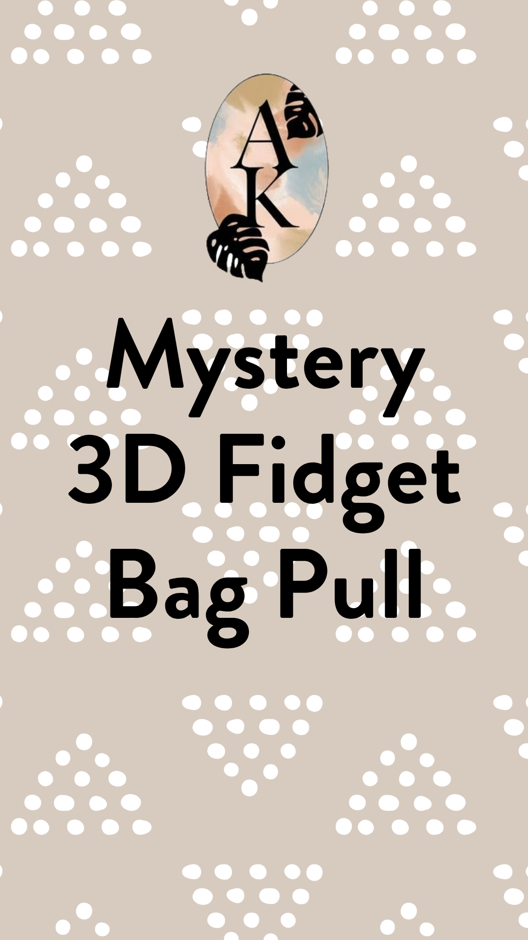 Mystery 3D Fidget Bag Pull